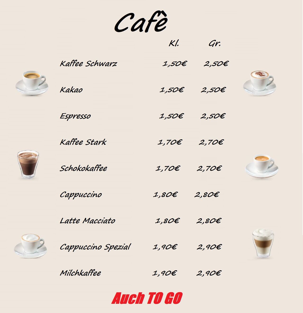 Wir haben auch Cafe.