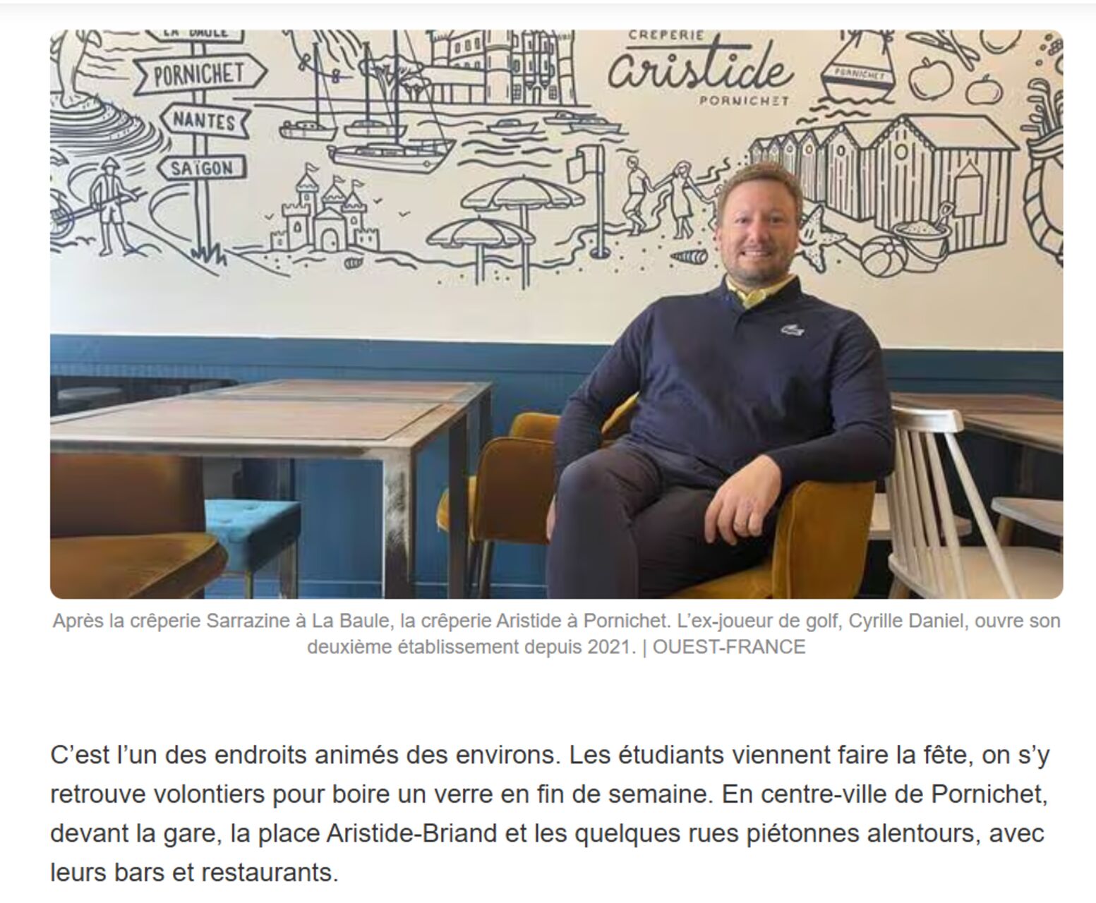 Après La Baule, l’ancien golfeur ouvre une deuxième crêperie dans le centre de Pornichet