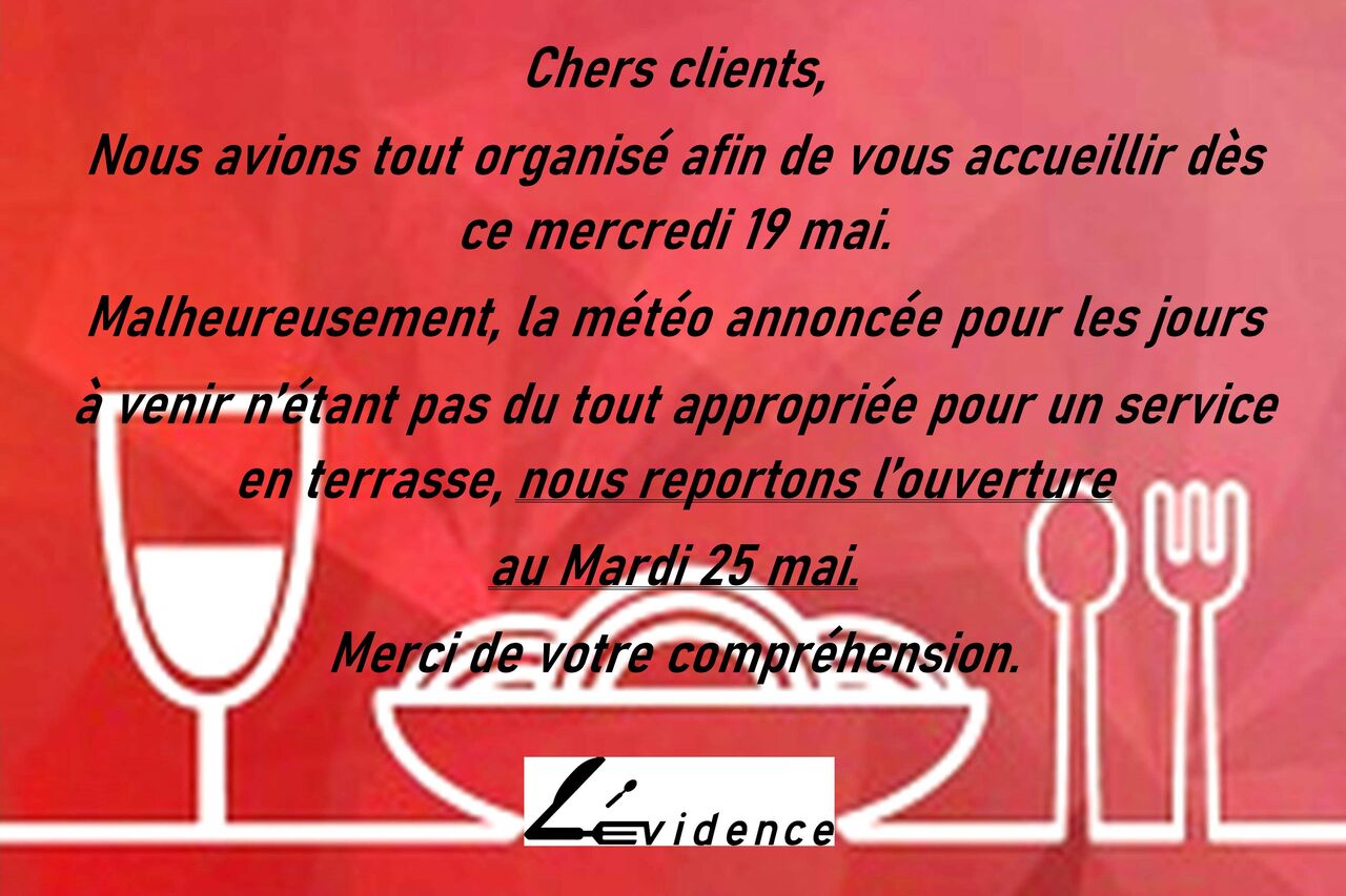 OUVERTURE REPORTEE AU 25 MAI !
