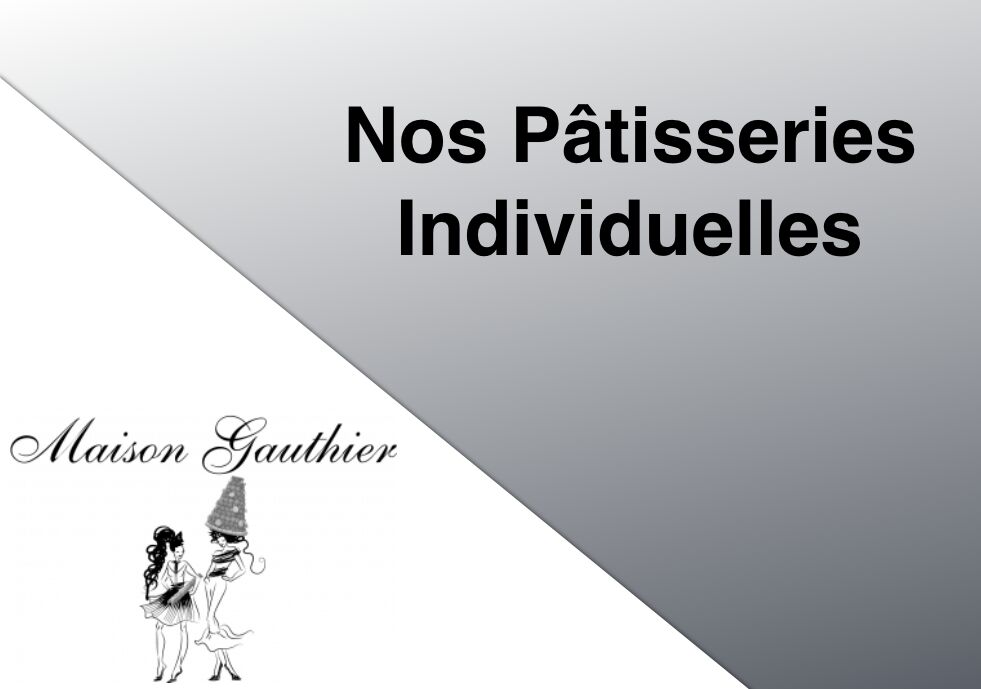 Nos pâtisseries individuelles