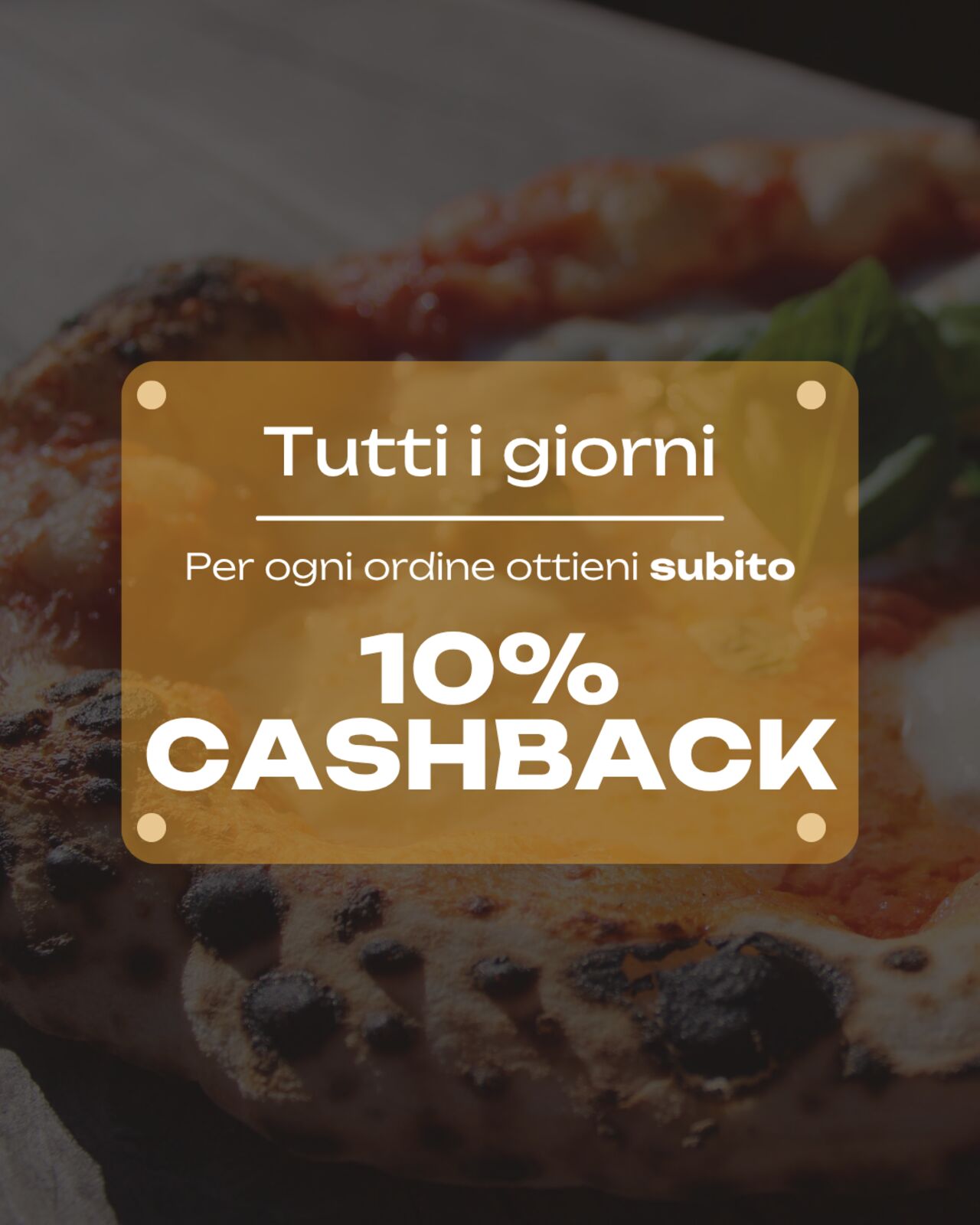 10% CASHBACK SU OGNI ORDINE