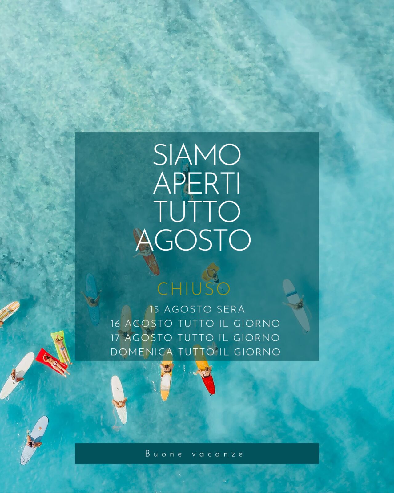 Siamo aperti tutto Agosto
