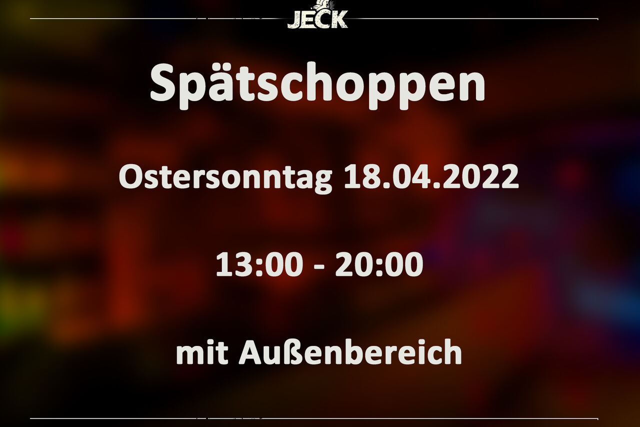 Ostersonntag SPÄTSCHOPPEN