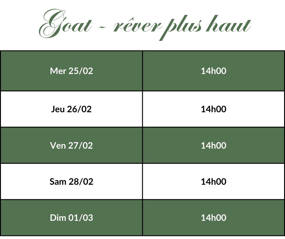 Goat - rêver plus haut - Horaires