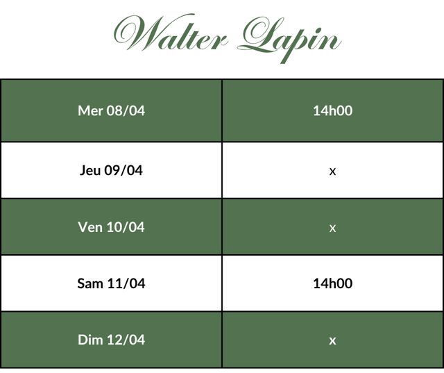 Walter Lapin - Horaires