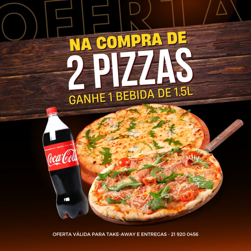 PROMOÇÃO 2 PIZZAS 1 BEBIDA GRÁTIS