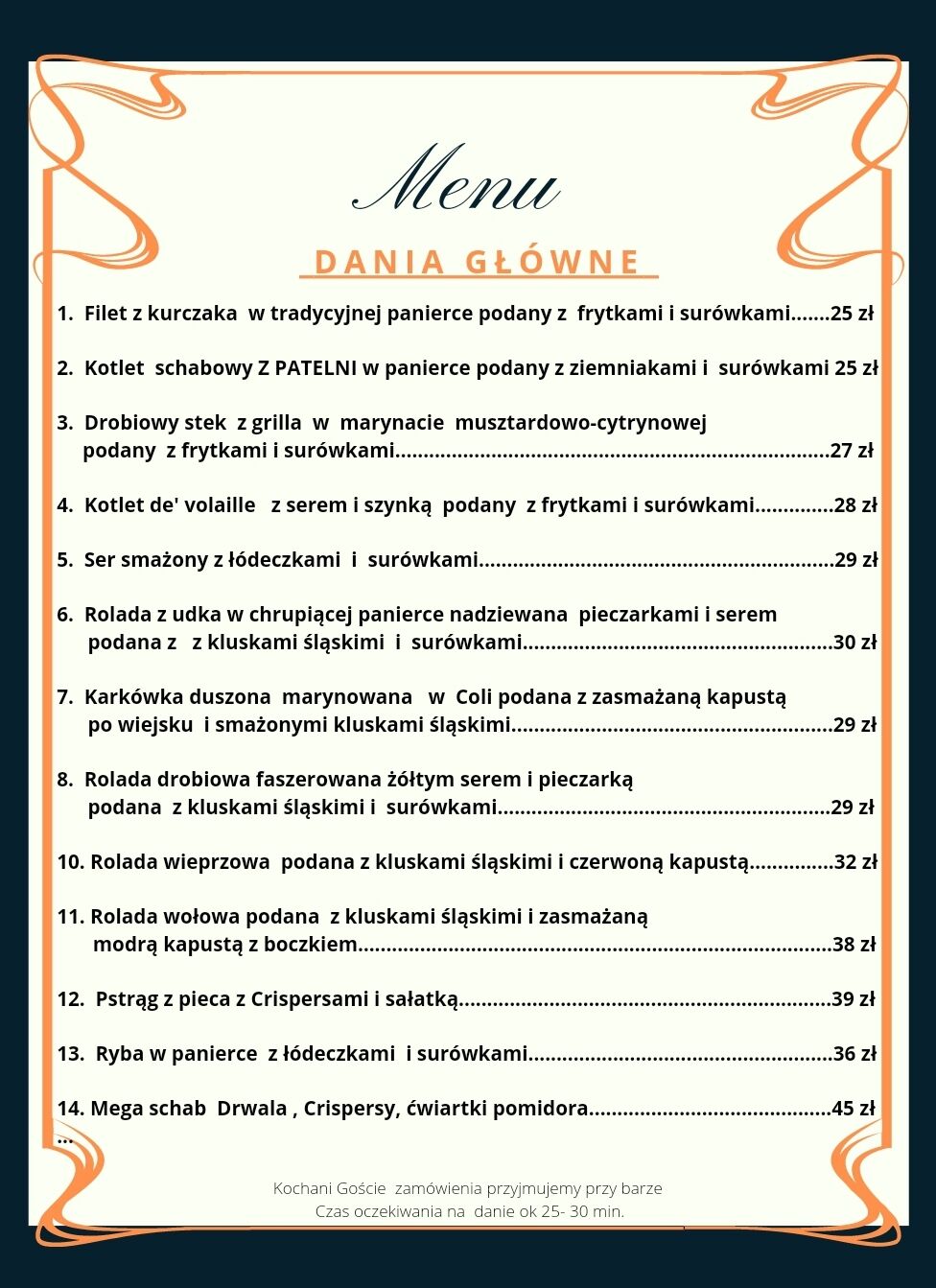 Dania główne.
* Uwaga ceny mogą uledz zmianie.