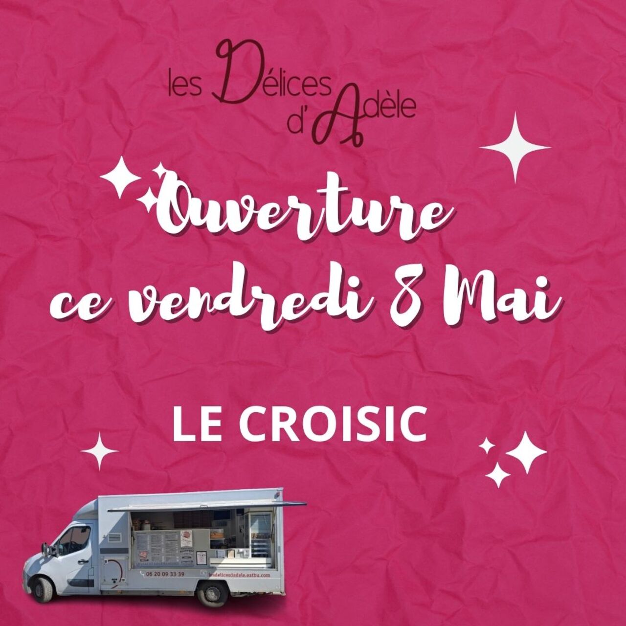 Ouverture du camion le 8 Mai !