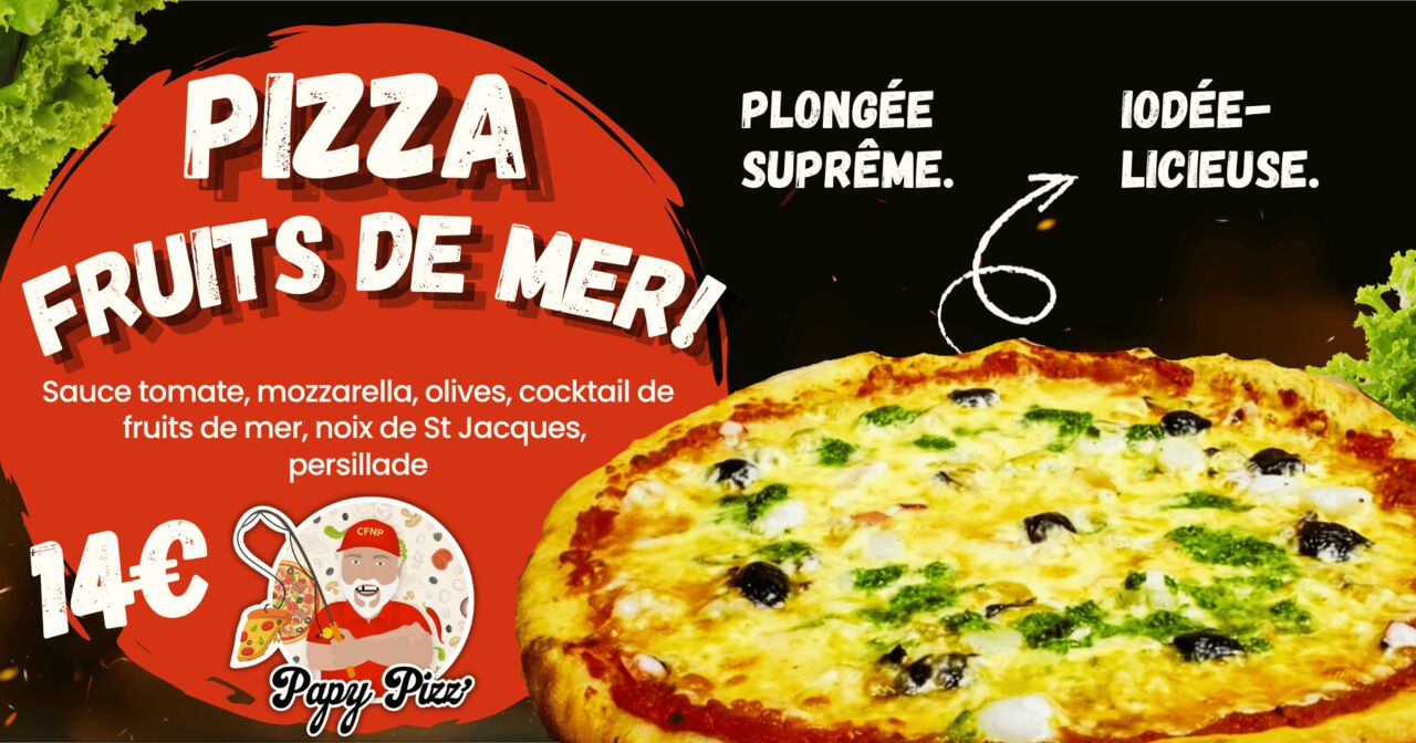 Nouveau! Pizza Fruits de Mer