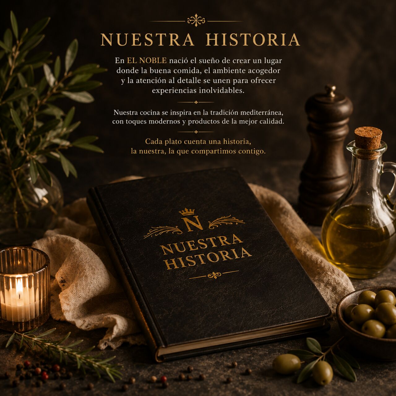 Nuestra historia y nuestra pasión por la gastronomía
