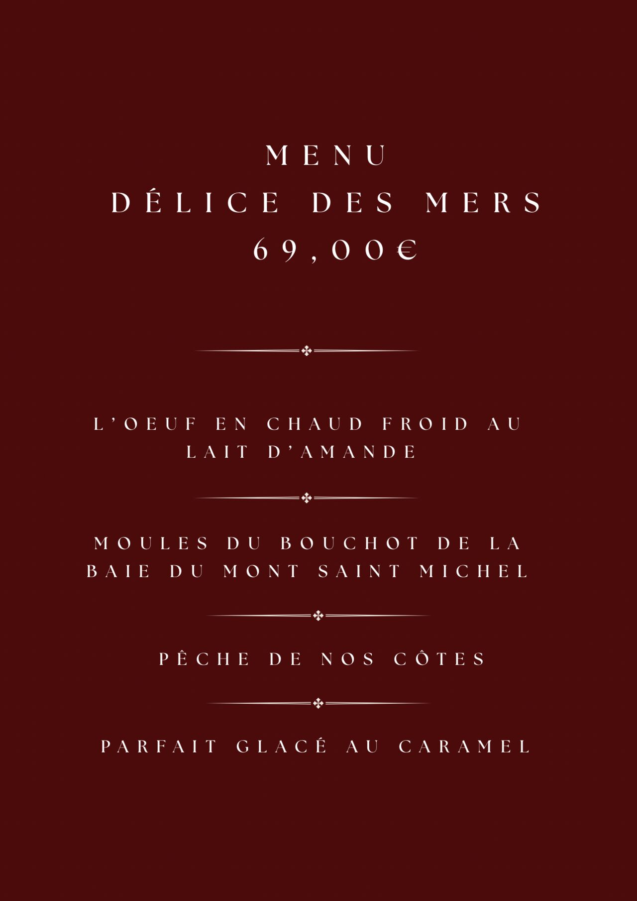 Menu Délice des mers 69,00€