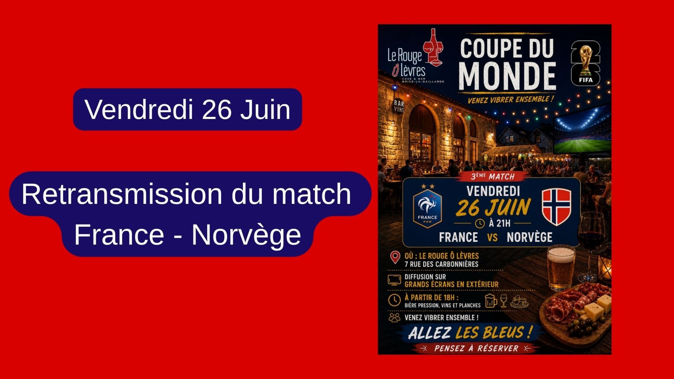 Coupe du Monde de Football - Vendredi 26 juin : Retransmission du Match France - Norvège
