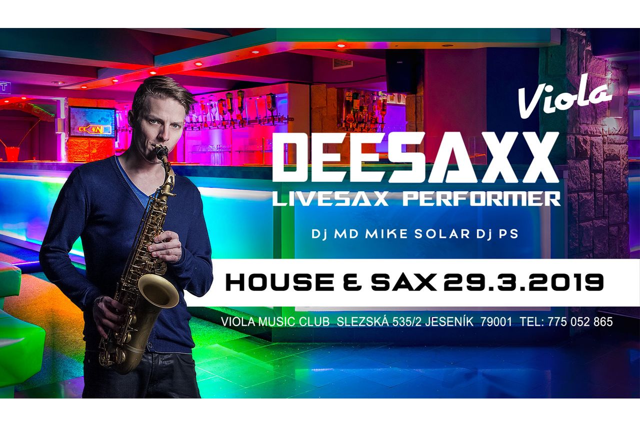 29. 3. 2019 | HOUSE & SAX