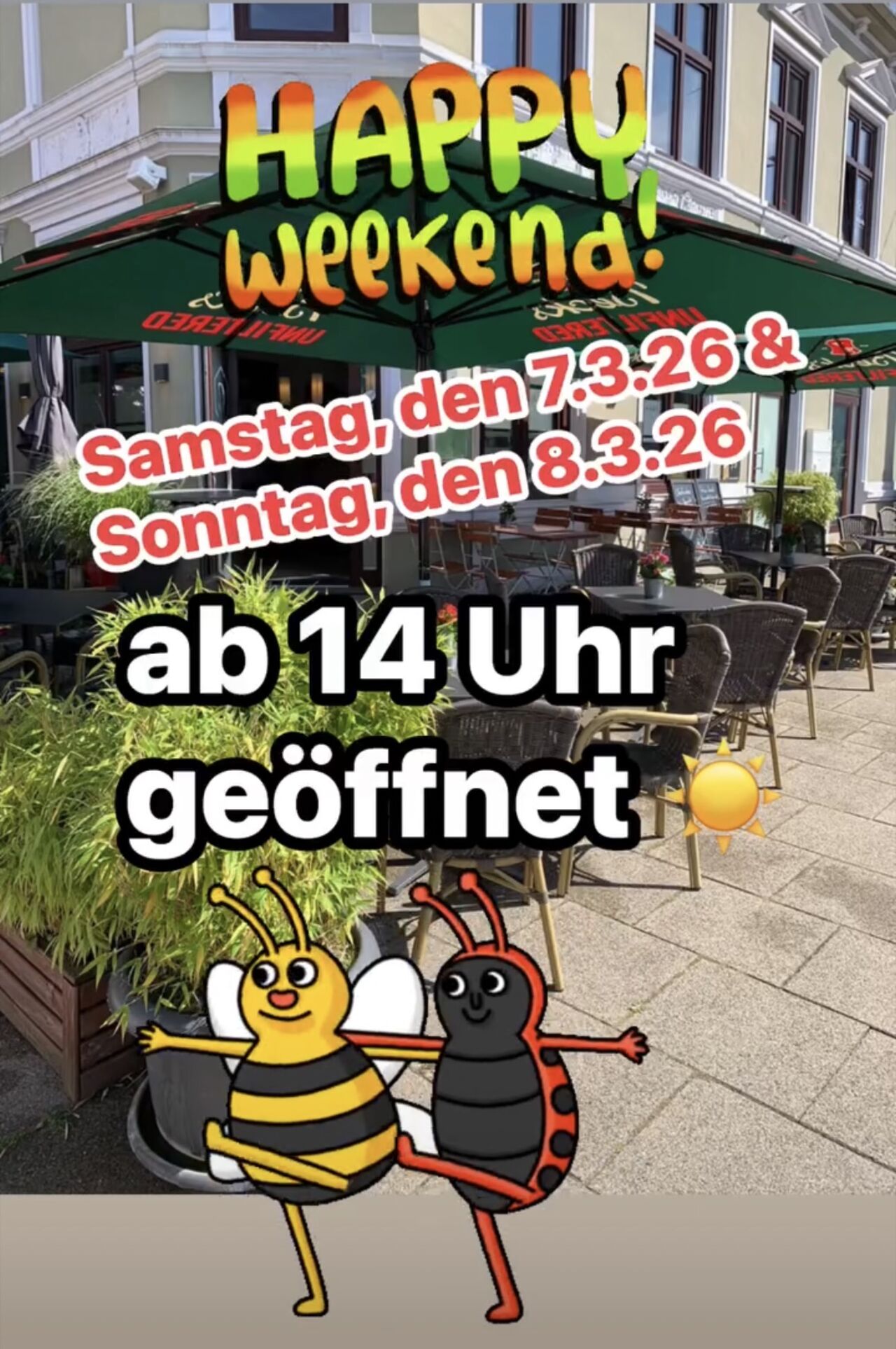 Happy Weekend, am Samstag, den 7.3.26 & Sonntag, den 8.3.26 ab 14 Uhr für alle geöffnet ☀️