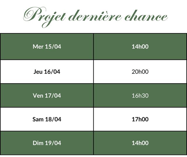 Projet dernière chance - Horaires