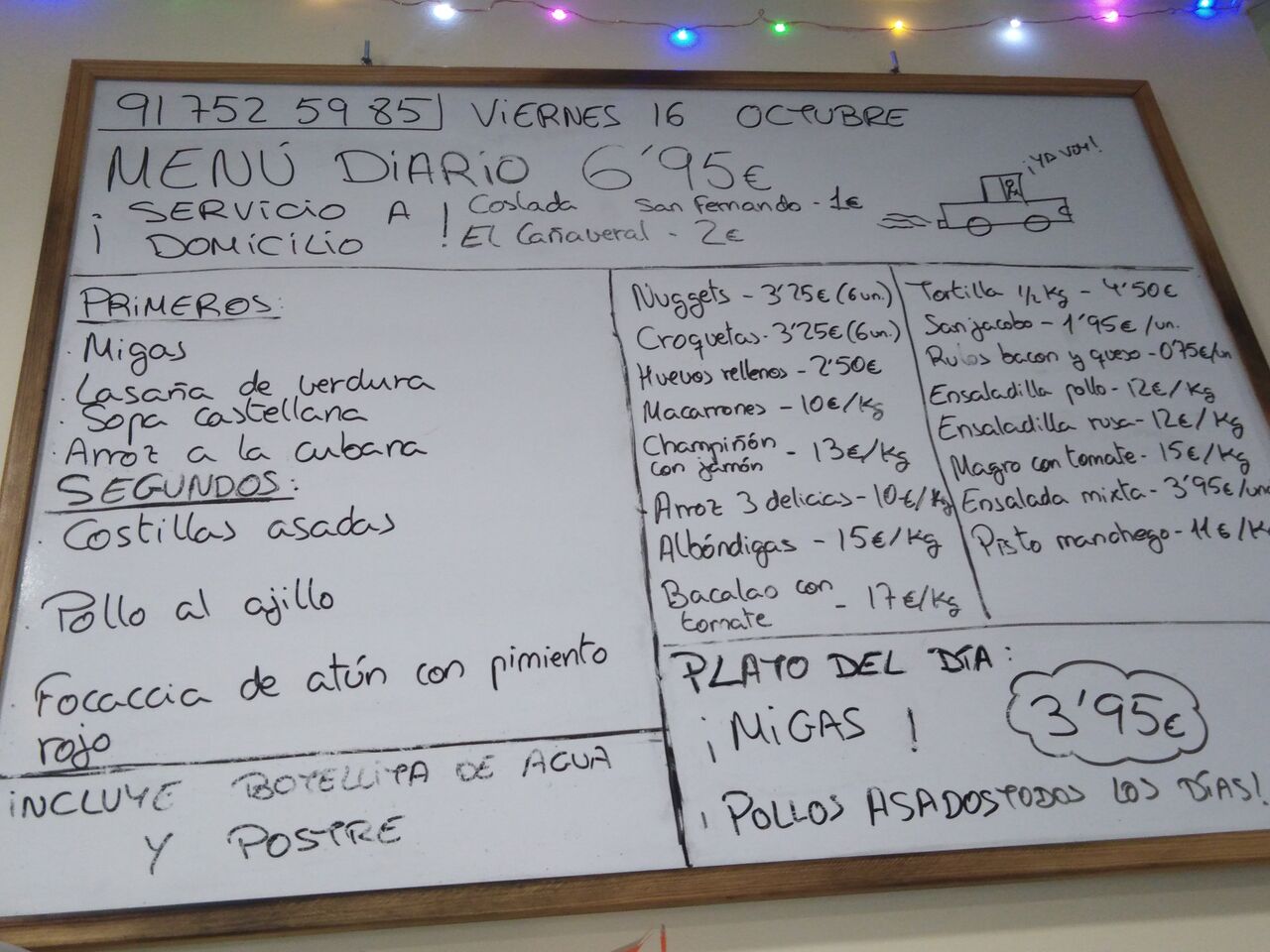 Nuestro menú de hoy, menú, pollitos, migas y maaaasss.
En tienda y a domicilio ?☎️917525985
Coslada, sanfer y cañaveral 