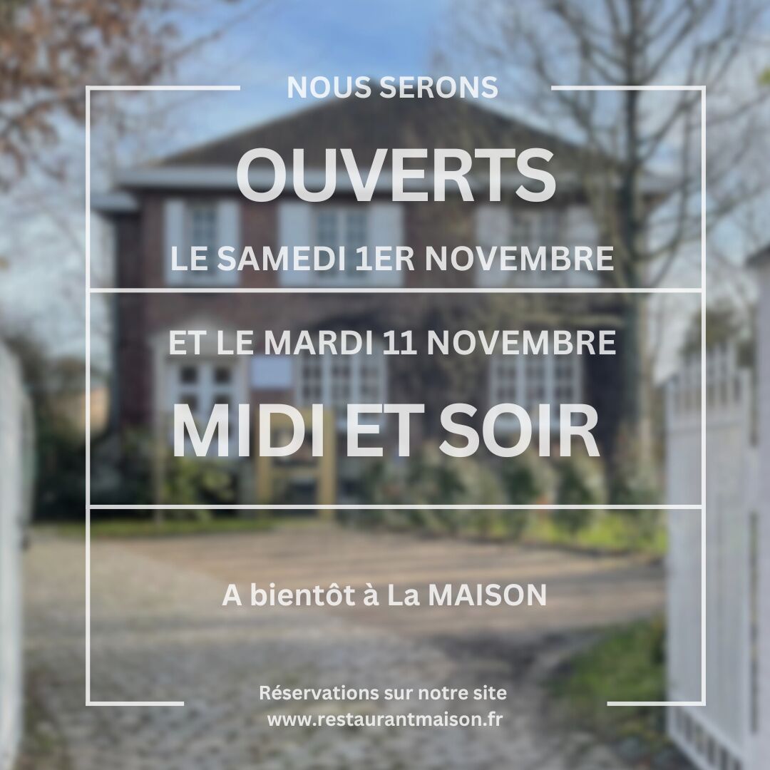 nous serons ouverts le 1er et 11 Nov 2025