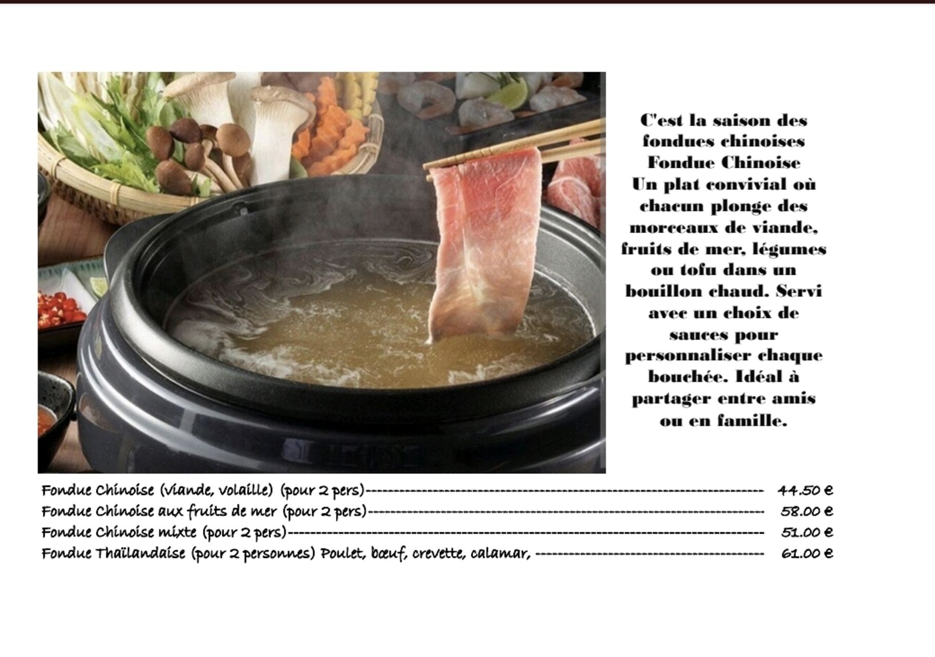 C'est la saison des fondues chinoises.