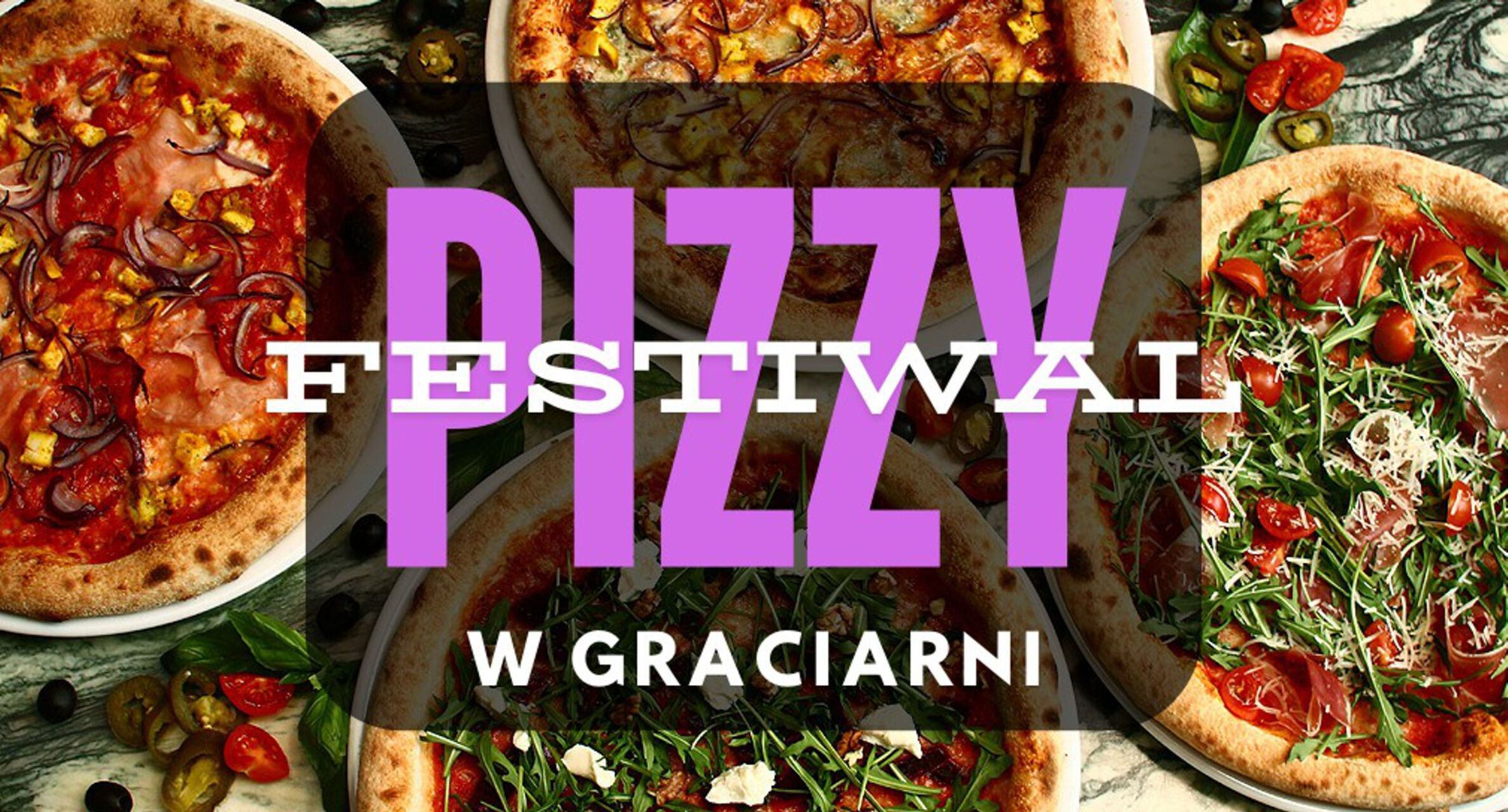 Festiwal Pizzy w Graciarni