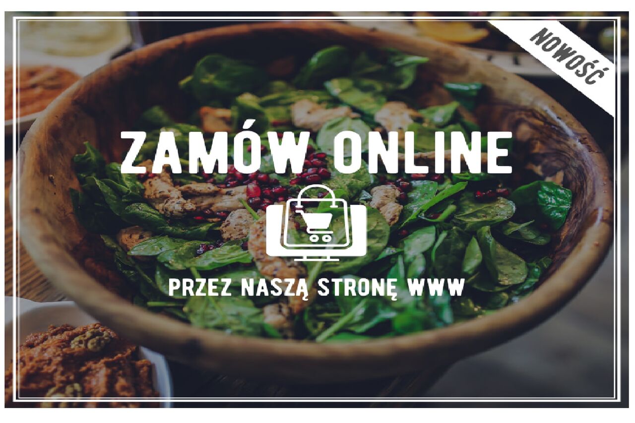 Możesz również złożyć zamówienie na wynos / z dostawą do domu | Kielce
