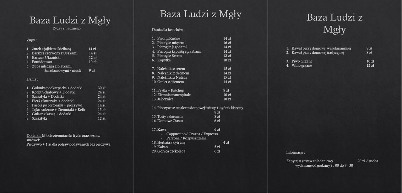 MENU ( zaktualizowano 13 sierpień 2019)
Polecamy także spróbować dań dnia .