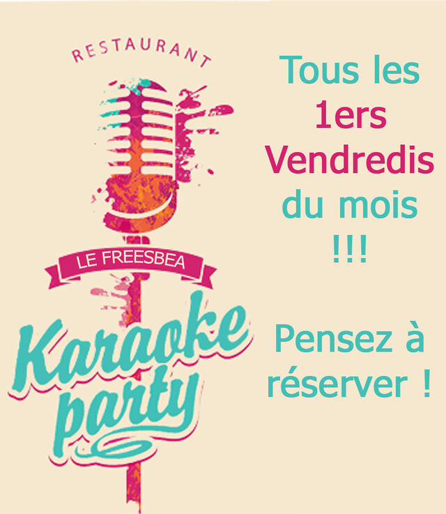 Venez user de vos vocalises tous les premiers vendredis du mois, c'est KARAOKE !!! Ambiance GARANTIE !!!