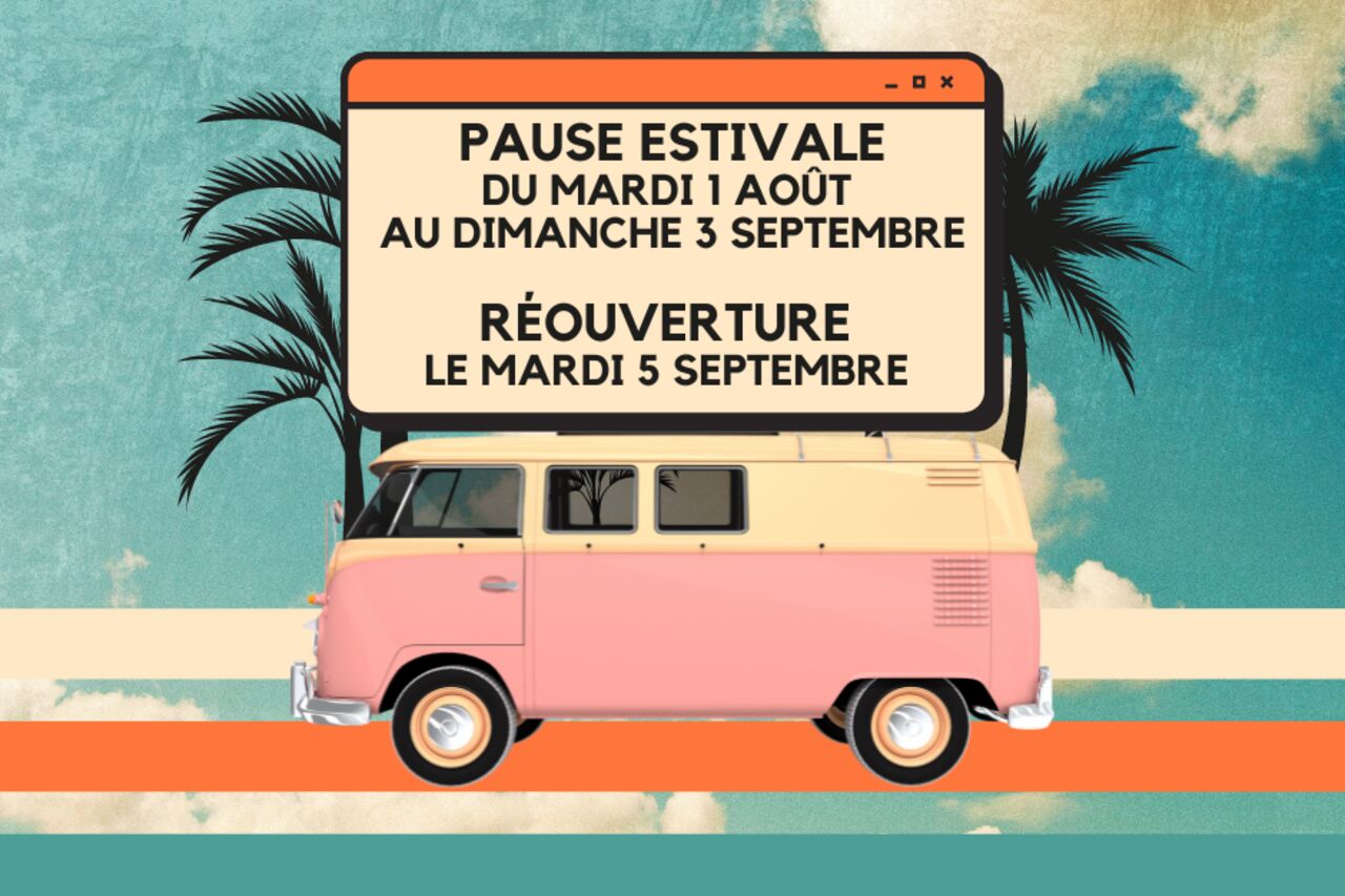 PAUSE ESTIVALE