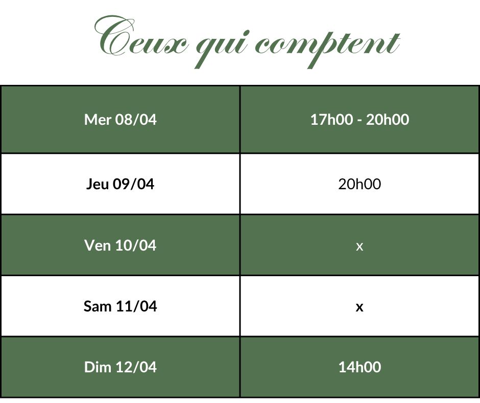 Ceux qui comptent - Horaires