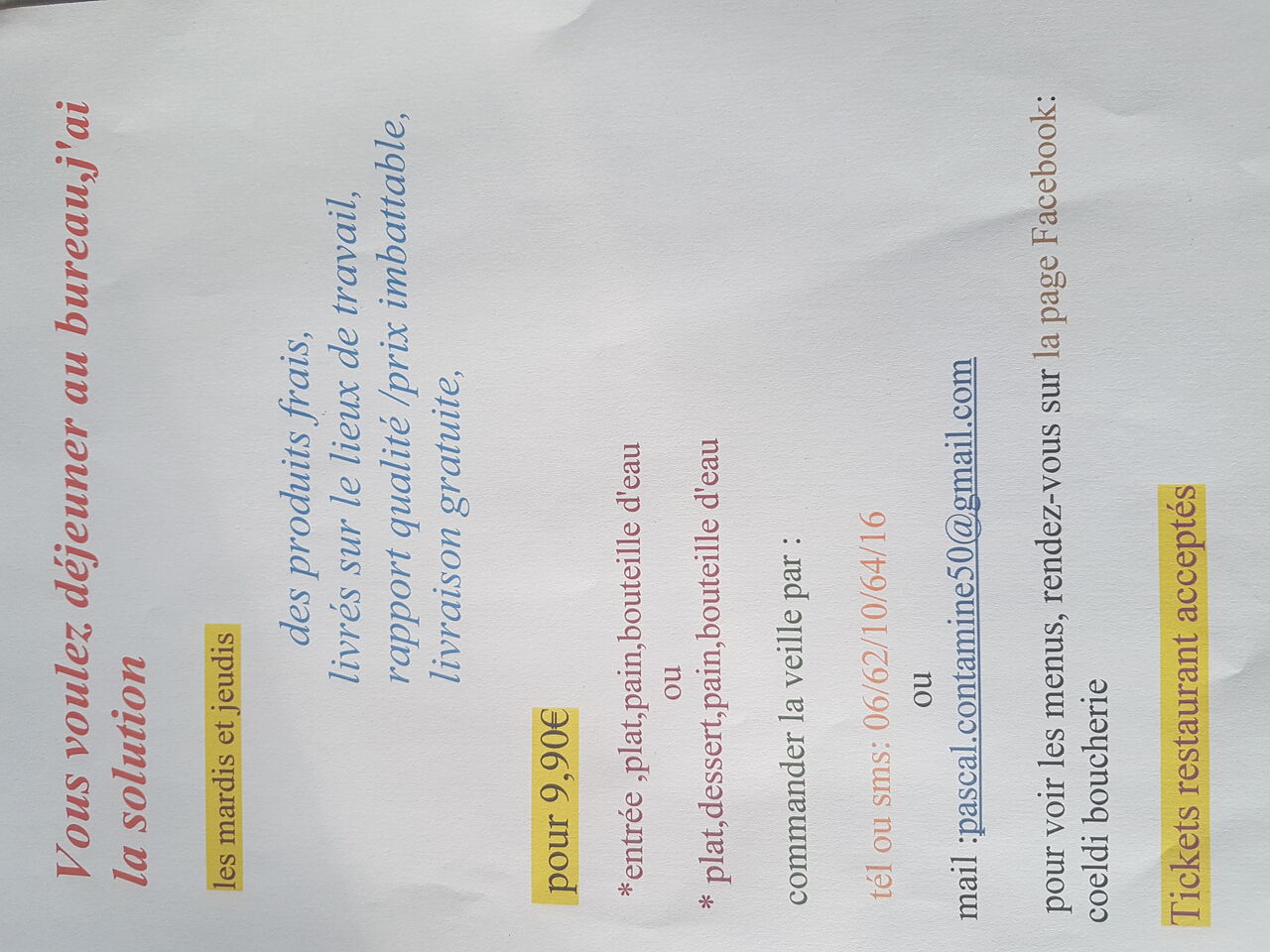 Les mardis et jeudi
Pour 9.90€
Entrée .plat
Ou
Plat dessert
Pain et bouteille d eau
