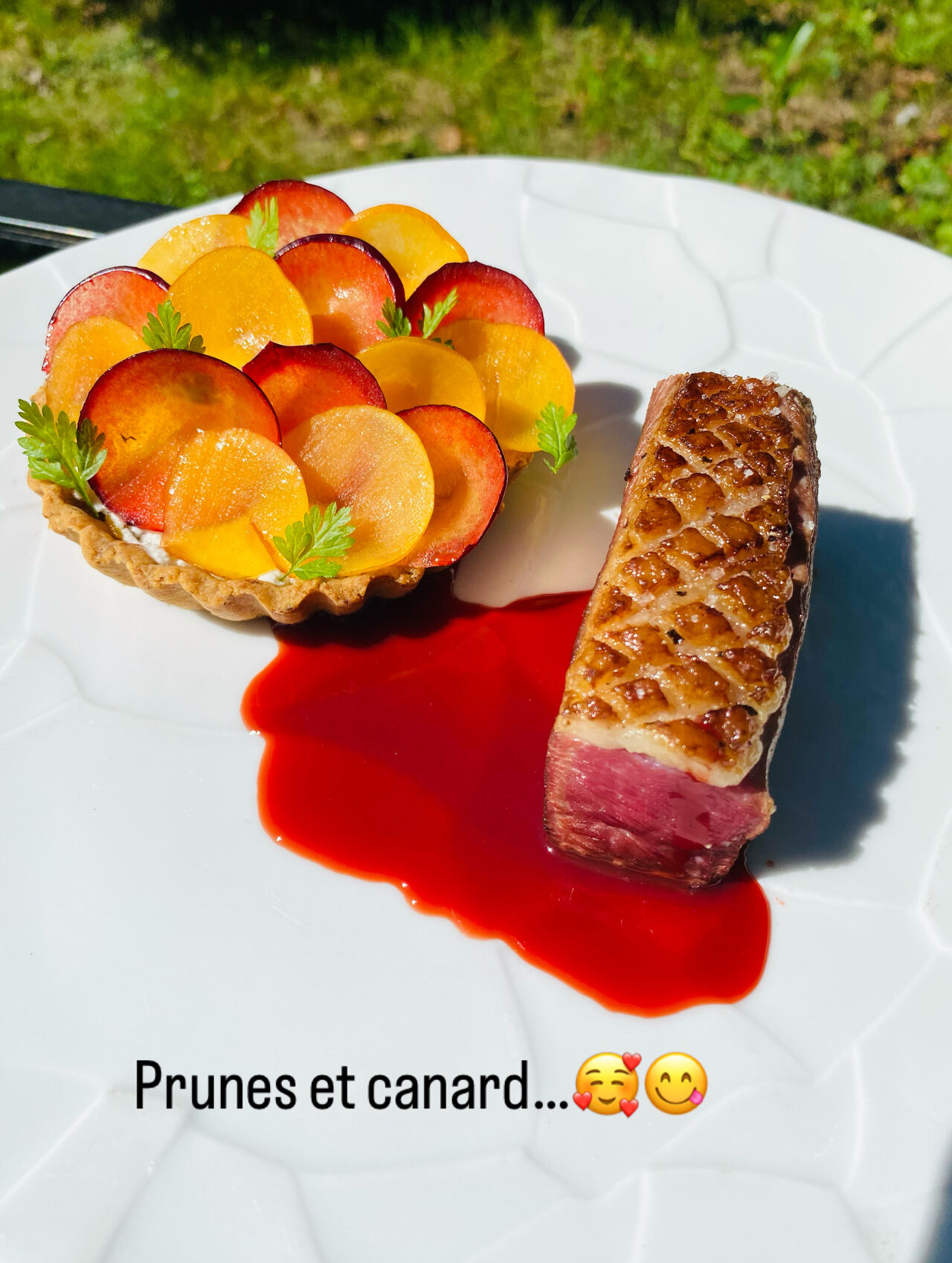 Tartelette aux prunes, magret de canard