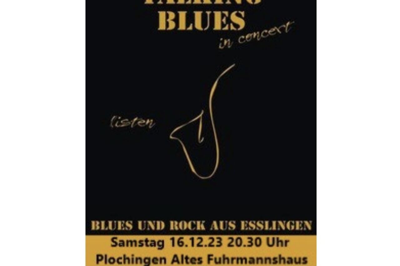 "Talking Blues" am 16.12.2023, Samstag ab 20 Uhr
