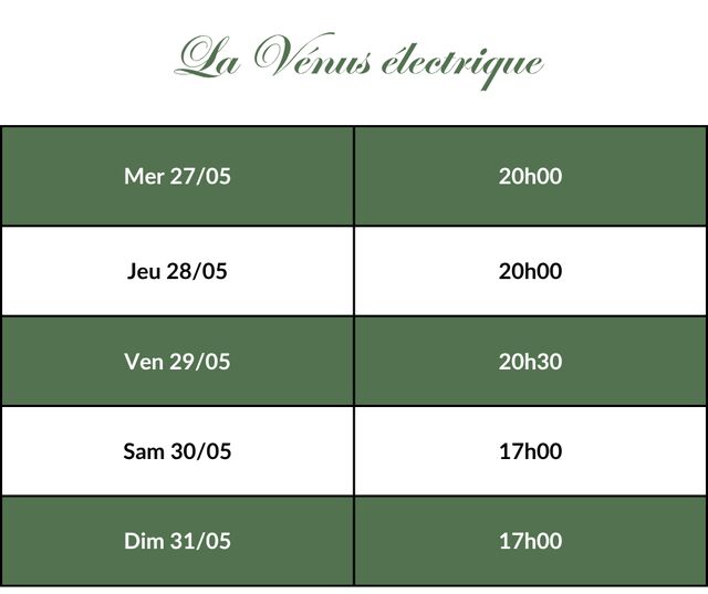 La Vénus électrique - Horaires