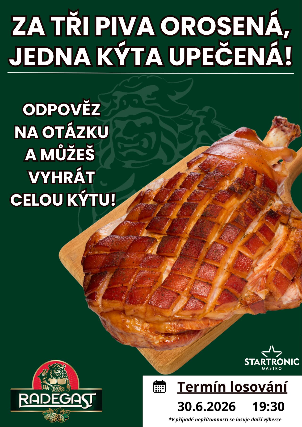 Vyhraj celou pečenou kýtu!