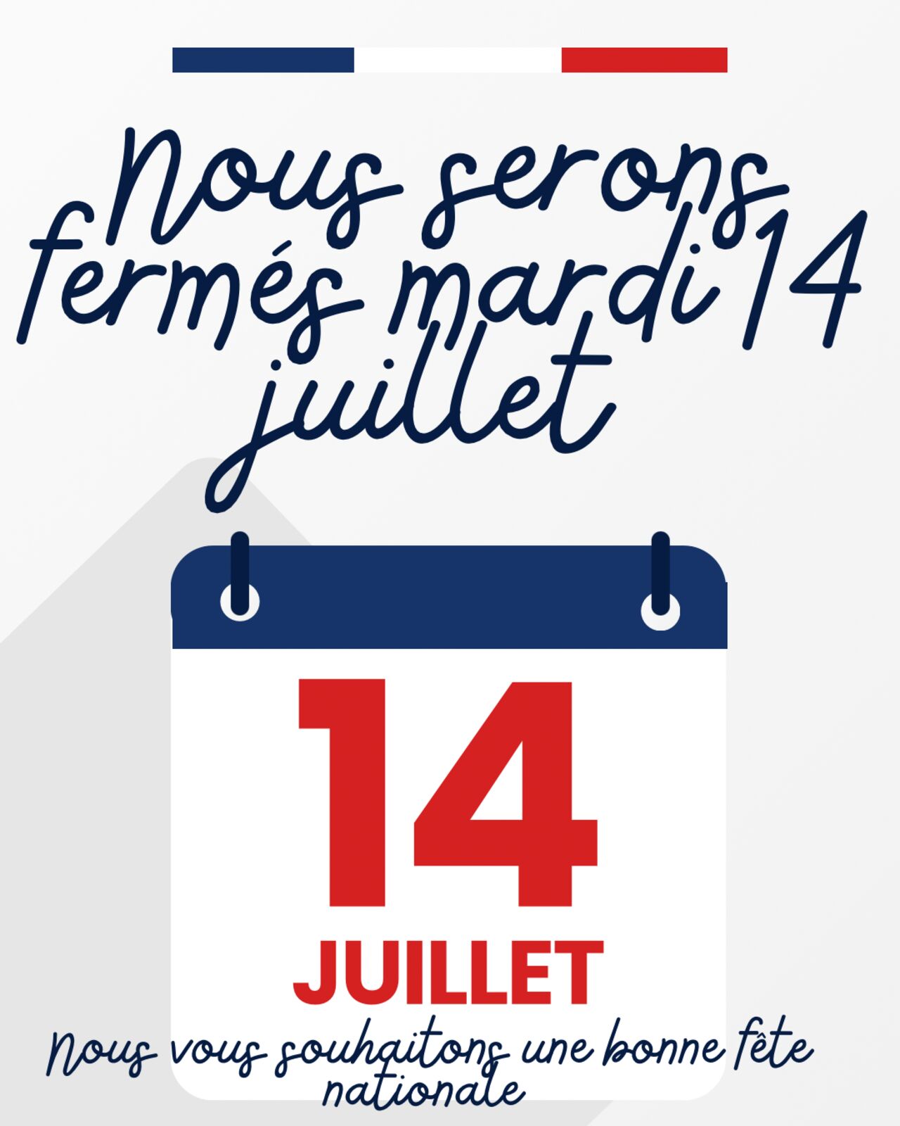 Fermeture 14 juillet