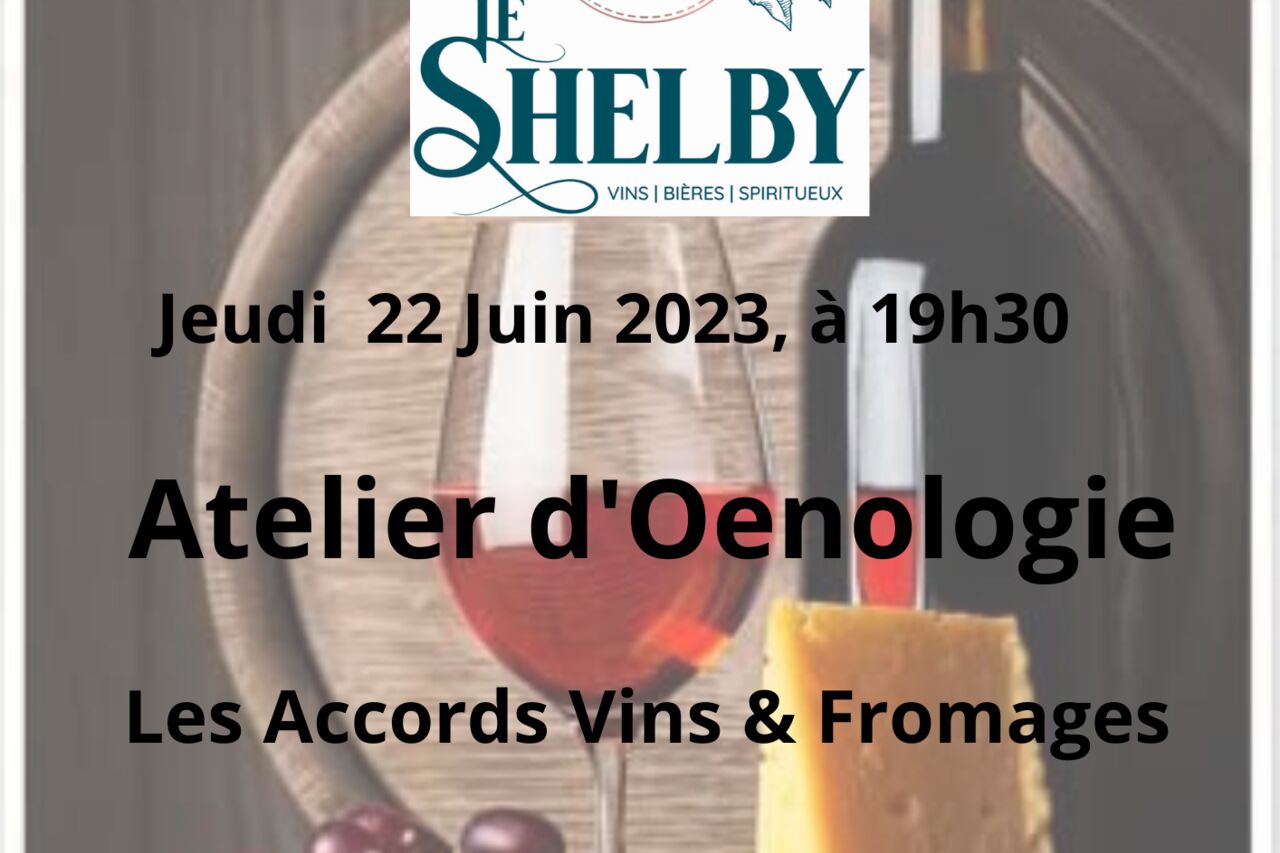 Atelier Oenologie - 22 Juin 2023