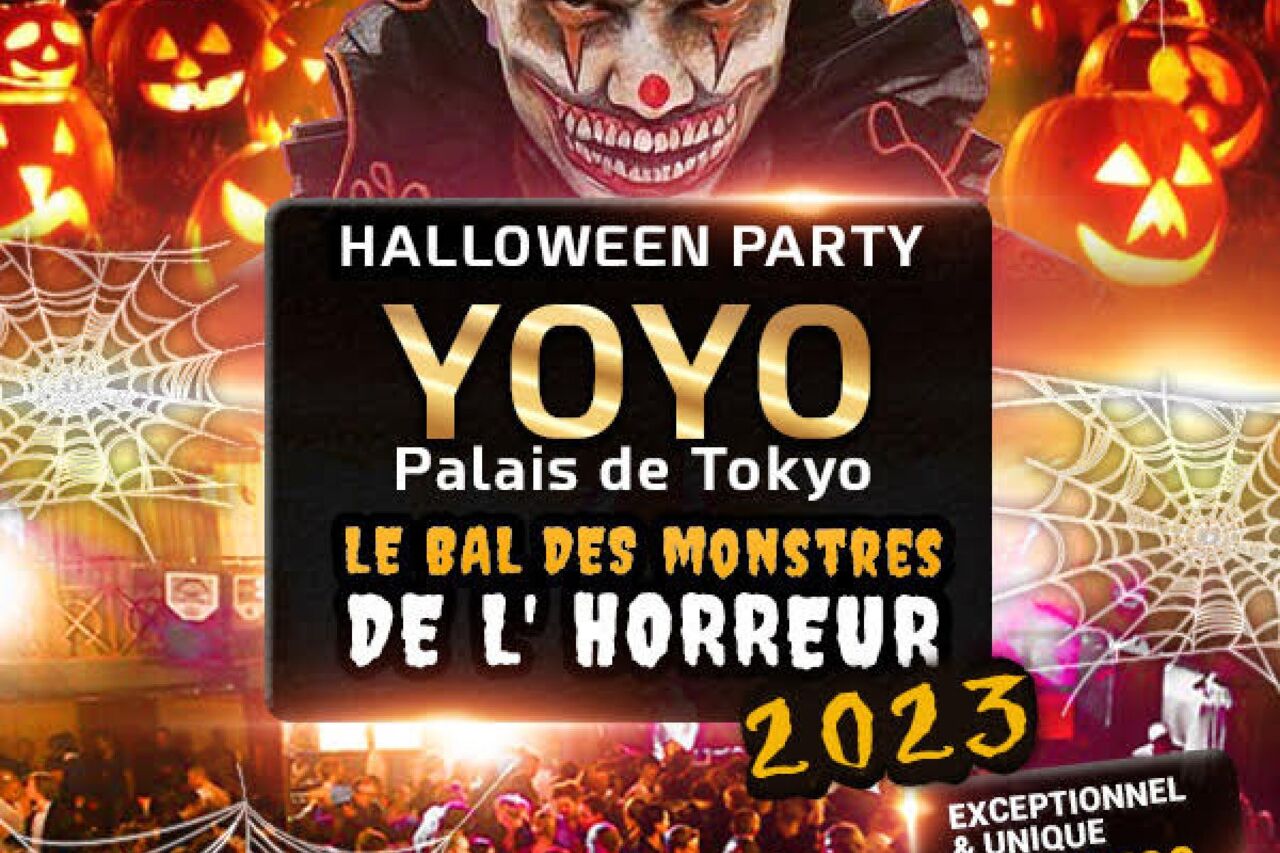 LE BAL DES MONSTRES DE L' HORREUR 2023 YOYO - PALAIS DE TOKYO