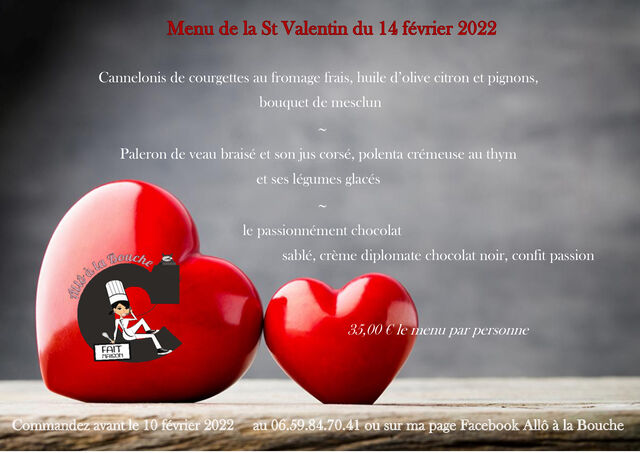 Pensez à réserver votre menu de la St Valentin avant le 10 février.
Faites la surprise à votre moitié. 