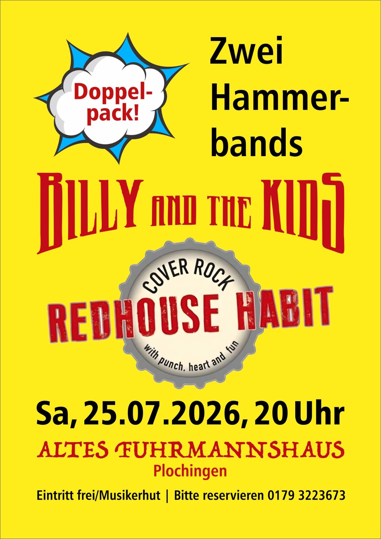 Am 25.07.2026, Samstag ab 20 Uhr : Gleich 2 Bands im Wechsel!