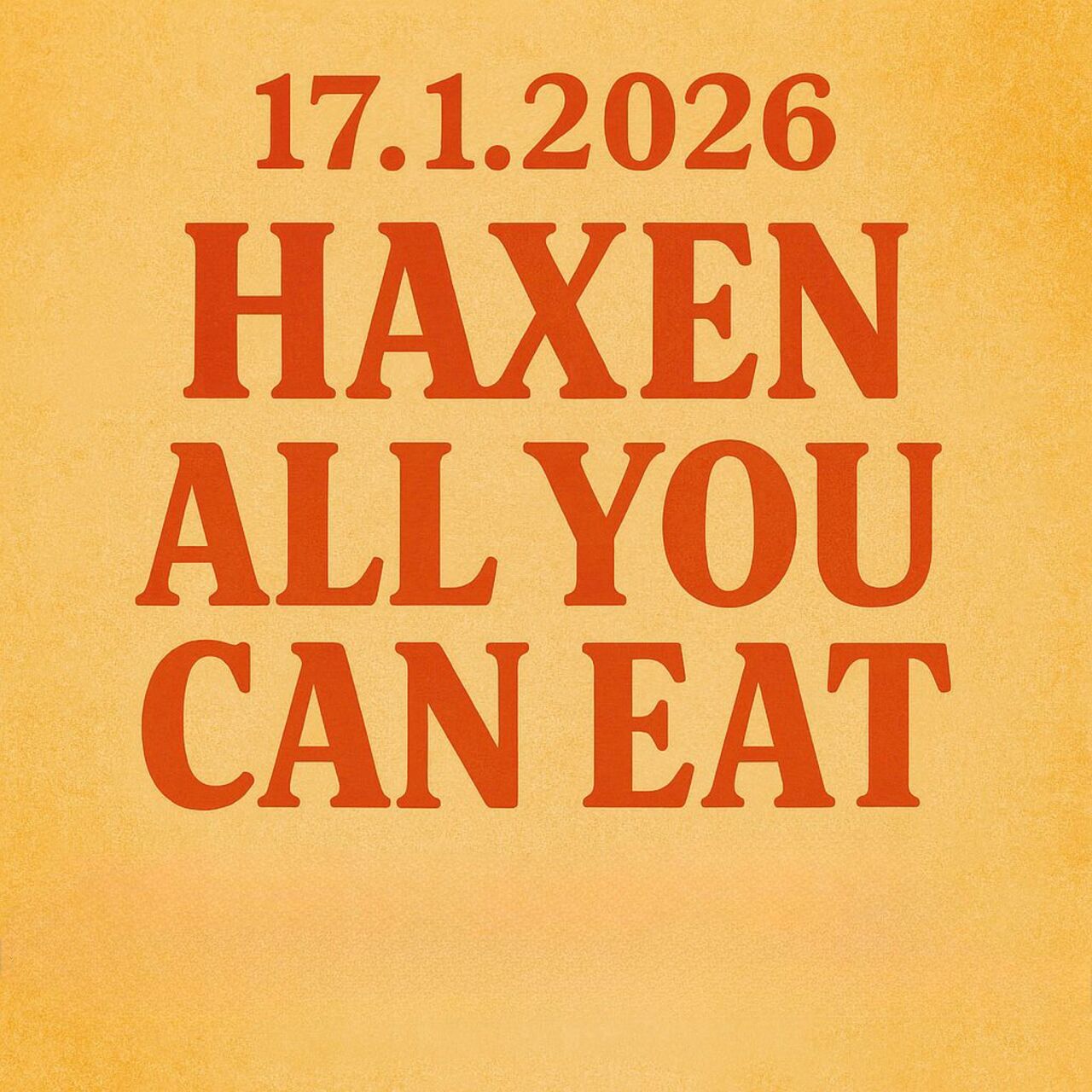 Haxen - all you can eat!