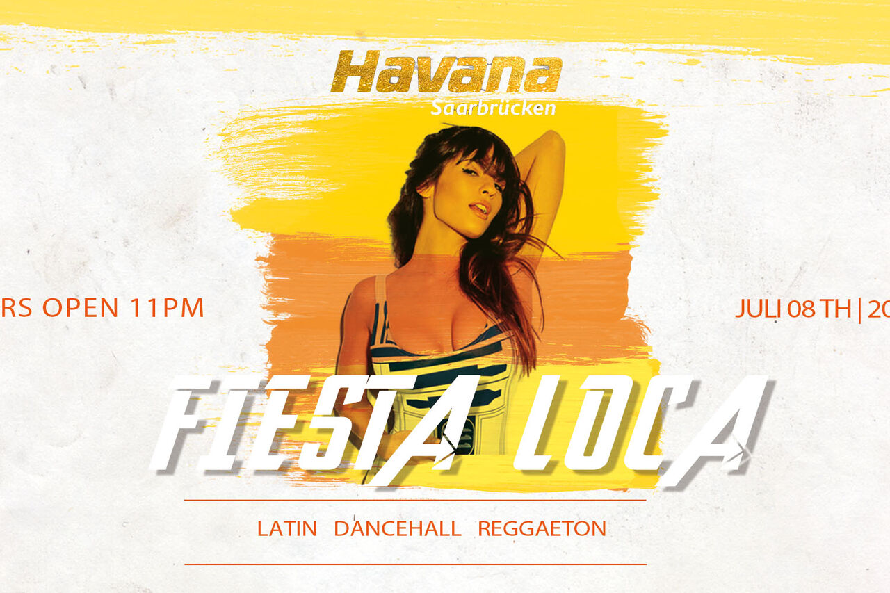 Fiesta Loca ''Fr. 08 Juli''