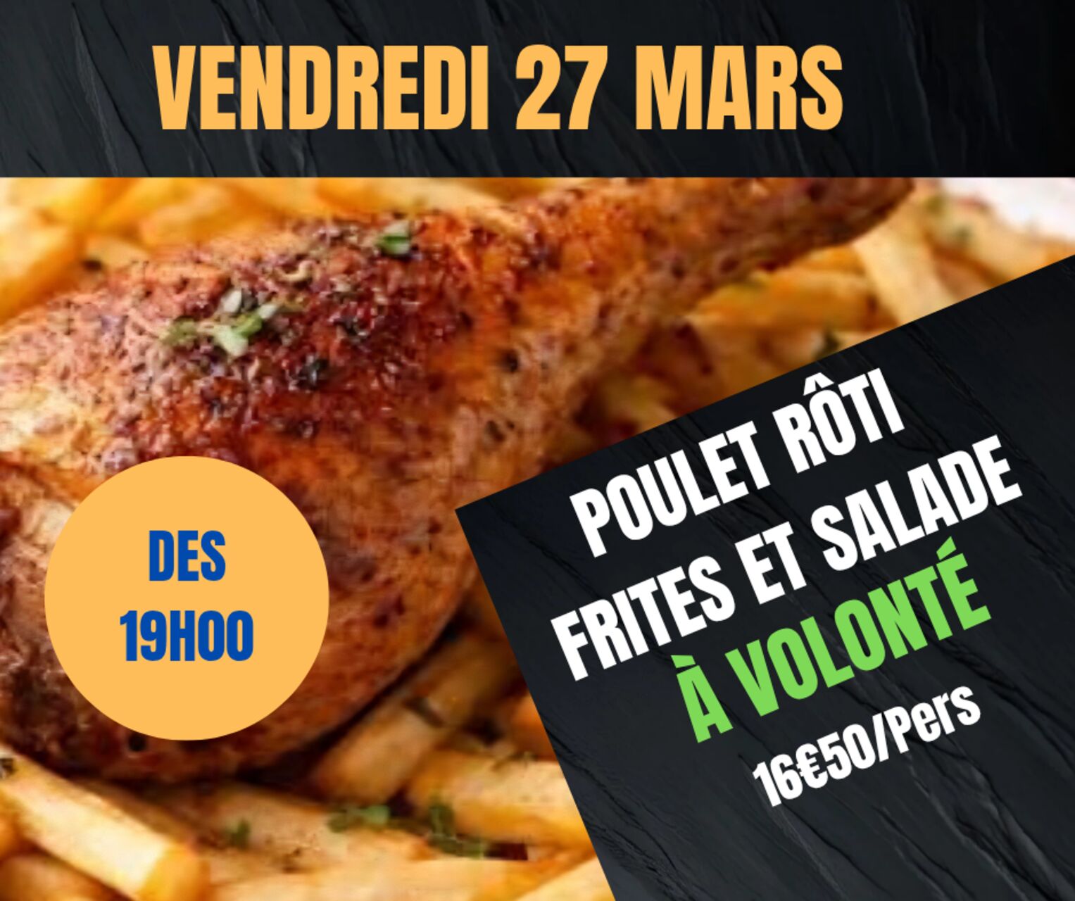 POULET RÔTI ET FRITES MAISON A VOLONTÉ