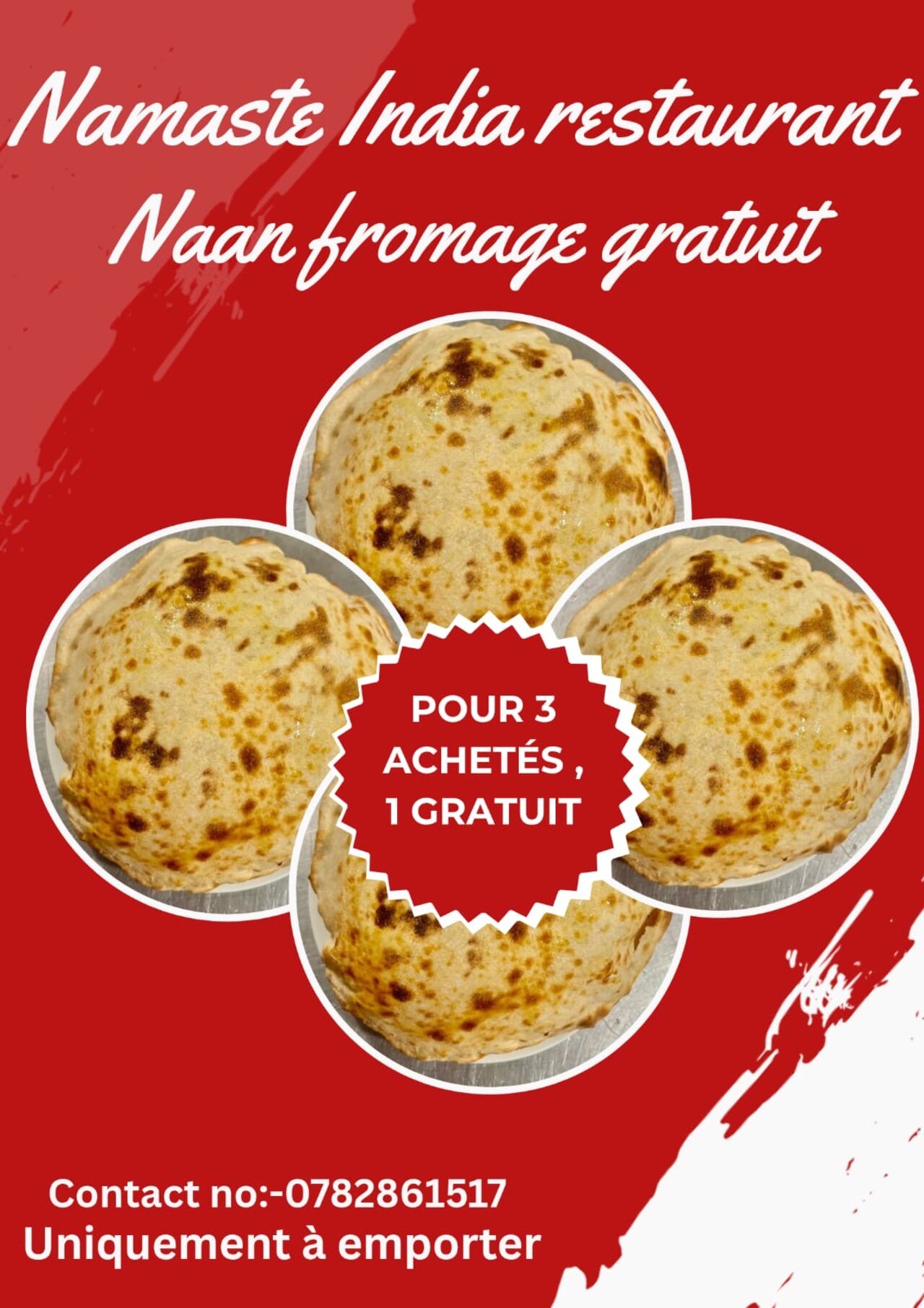 Offre spéciale : 3 naan fromage + 1 naan formage gratuit