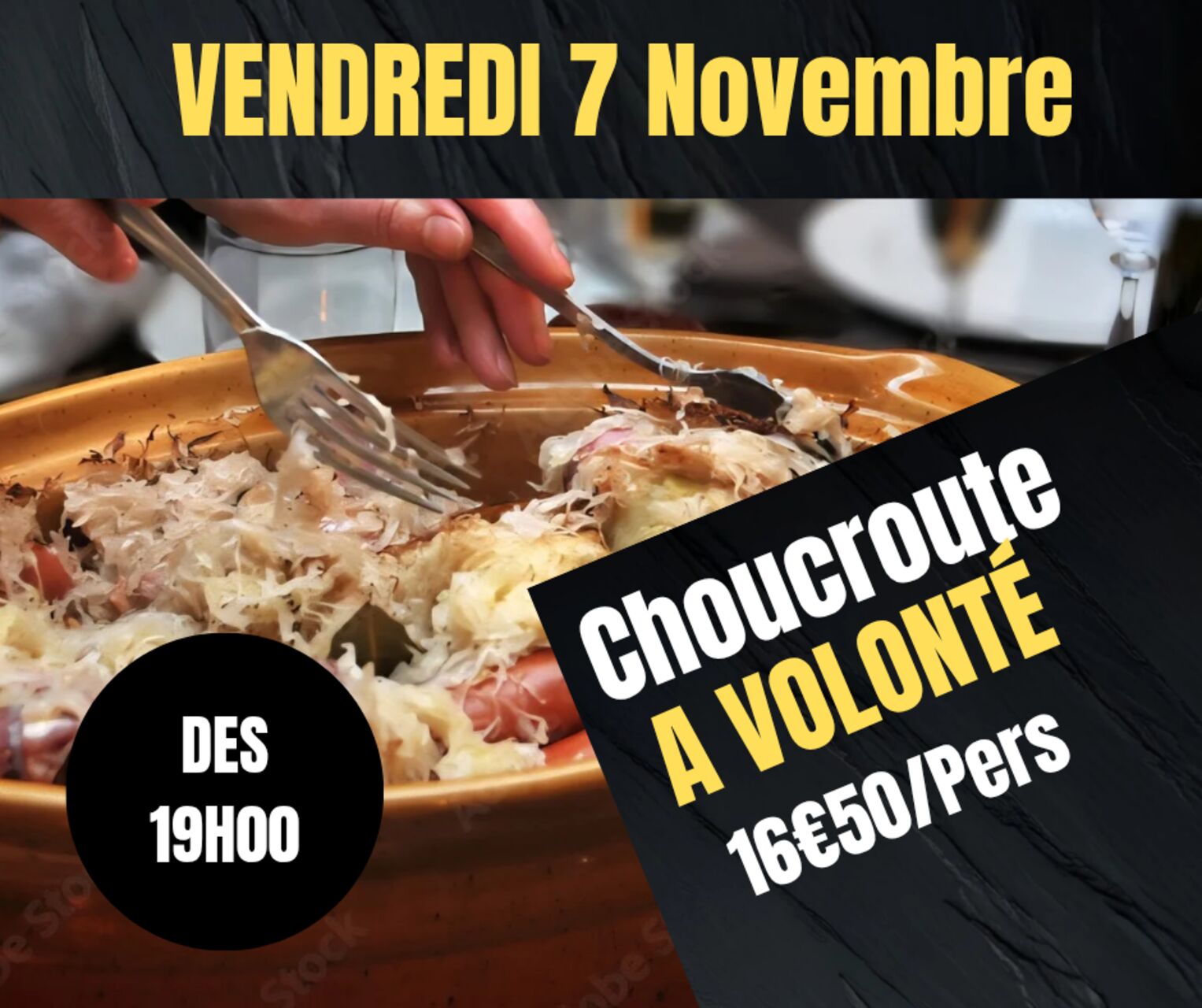 CHOUCROUTE A VOLONTE VENDREDI 8 NOVEMBRE