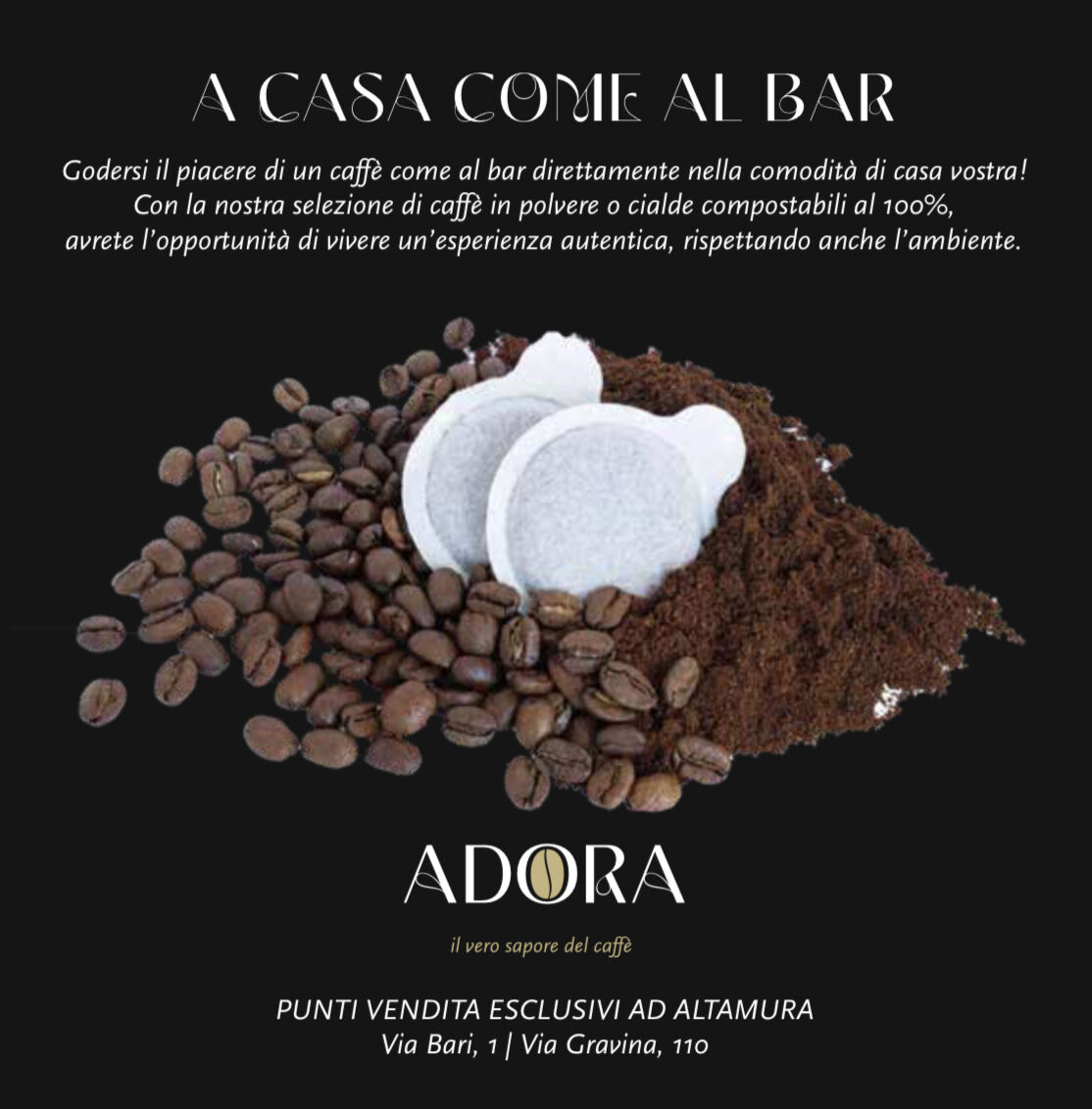 LA QUALITÀ ANCHE A CASA TUA 