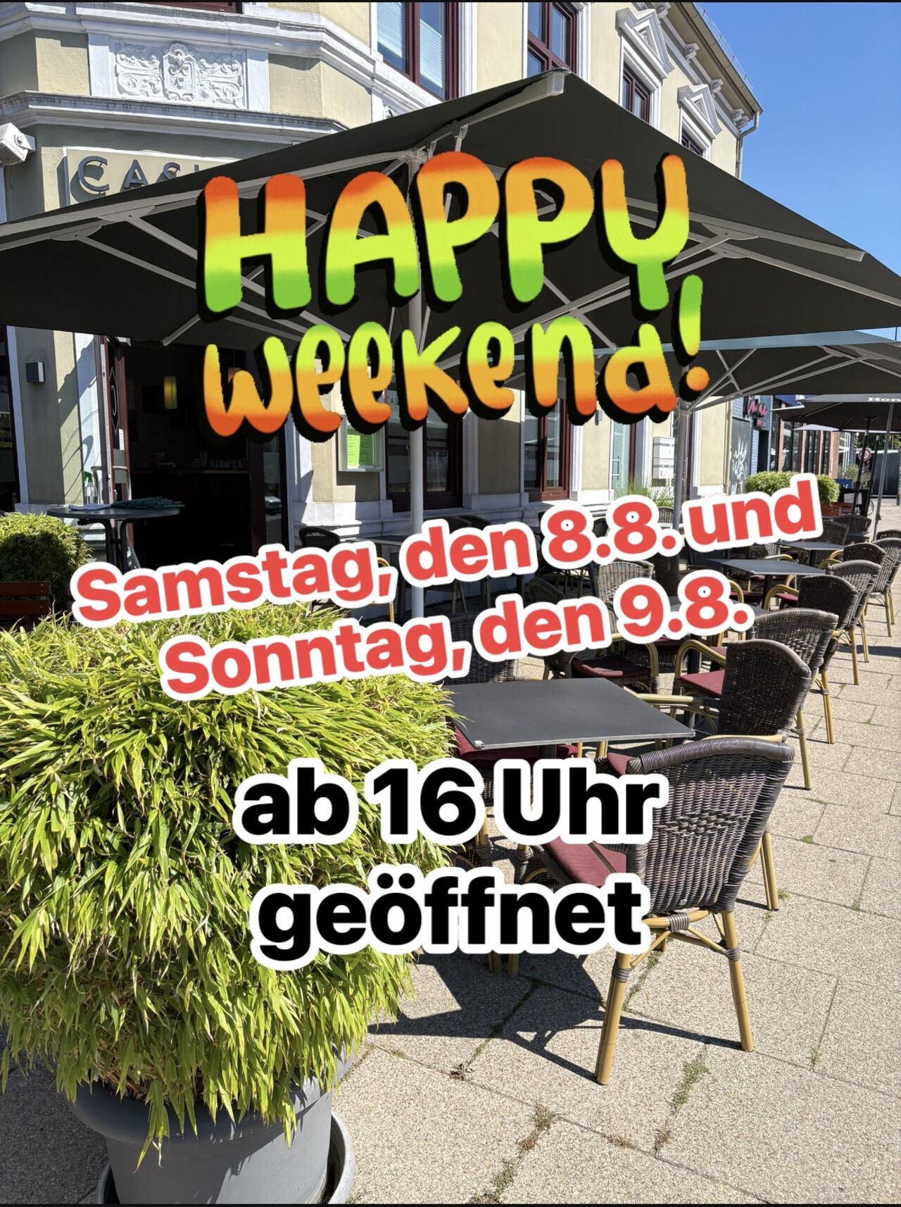 Happy Weekend am Samstag, den 8.8. und Sonntag, den 9.8. ab 16 Uhr geöffnet 🏝️