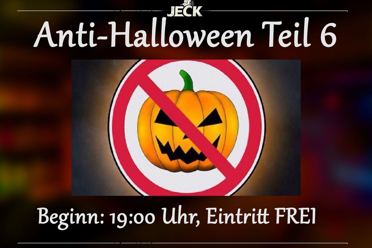 Anti-Halloween Teil 6