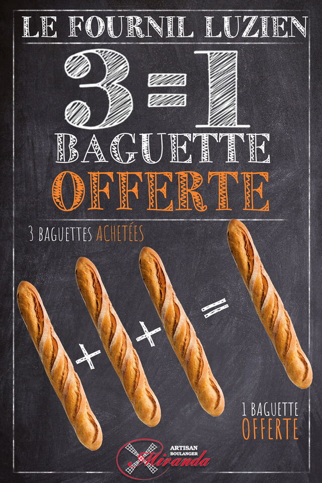 OFFRES ANNUELLE:
- 3 Baguettes achetées = 1Baguette offerte