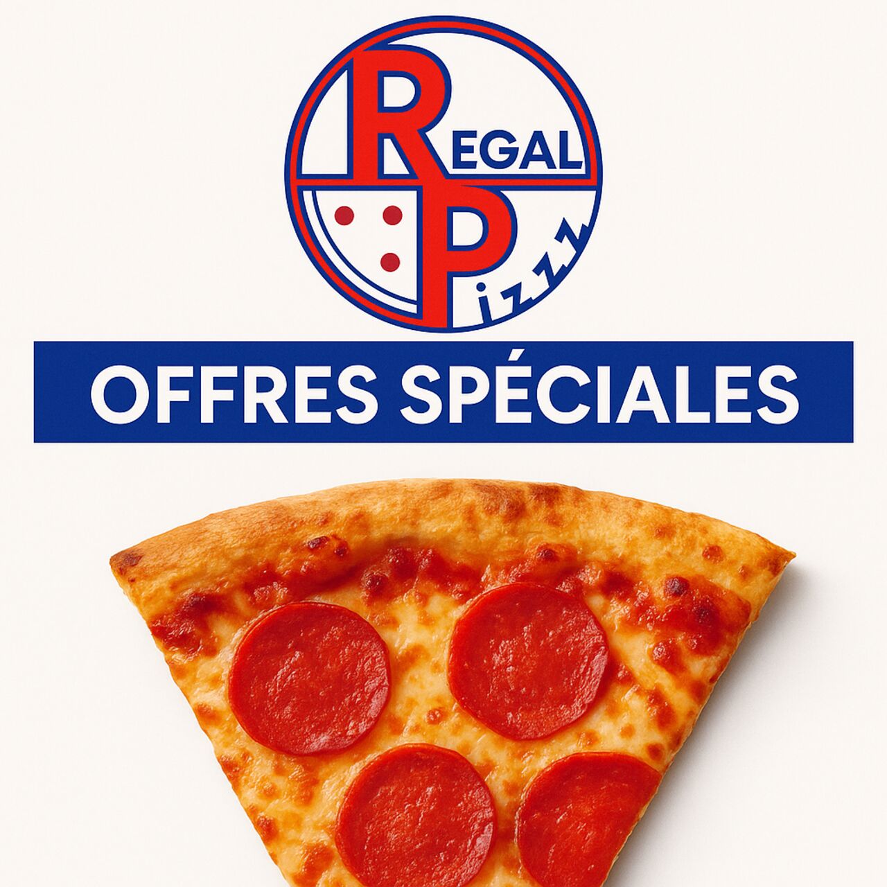 🔥🍕 NOS OFFRES EXCLUSIVES CHEZ RÉGAL PIZZ 🍕🔥