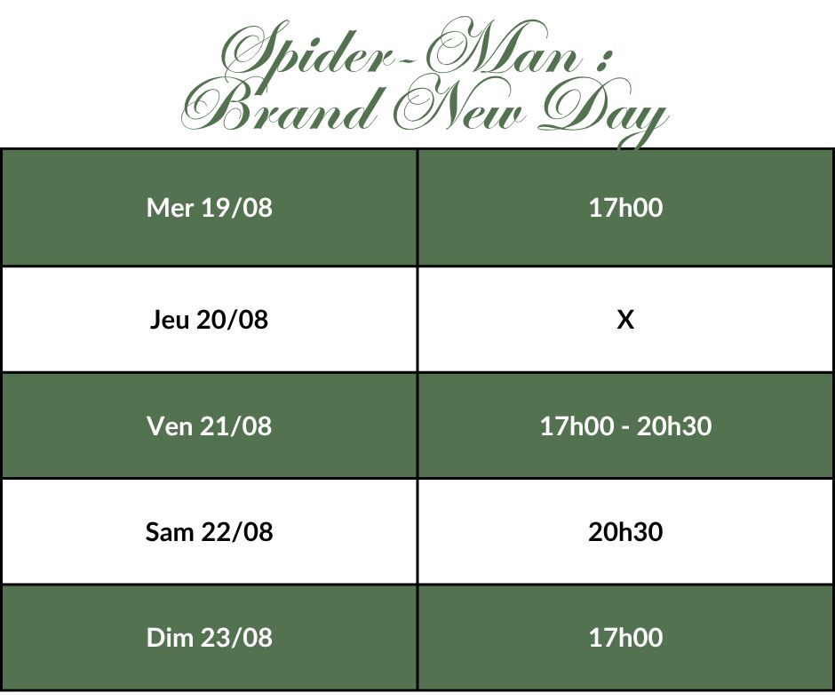 Spider-Man : Brand New Day - Horaires