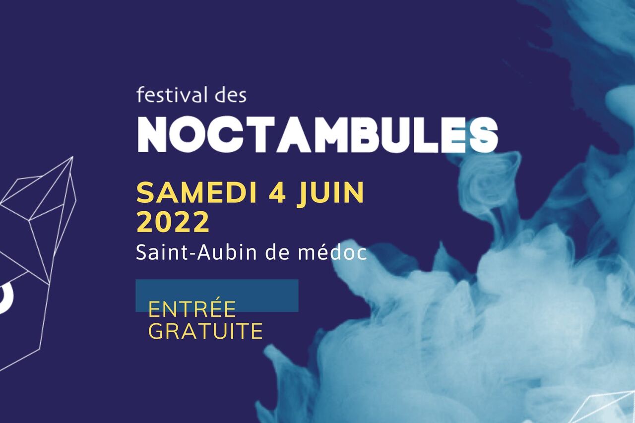 FESTIVAL LES NOCTAMBULES - 4 JUIN 2022
